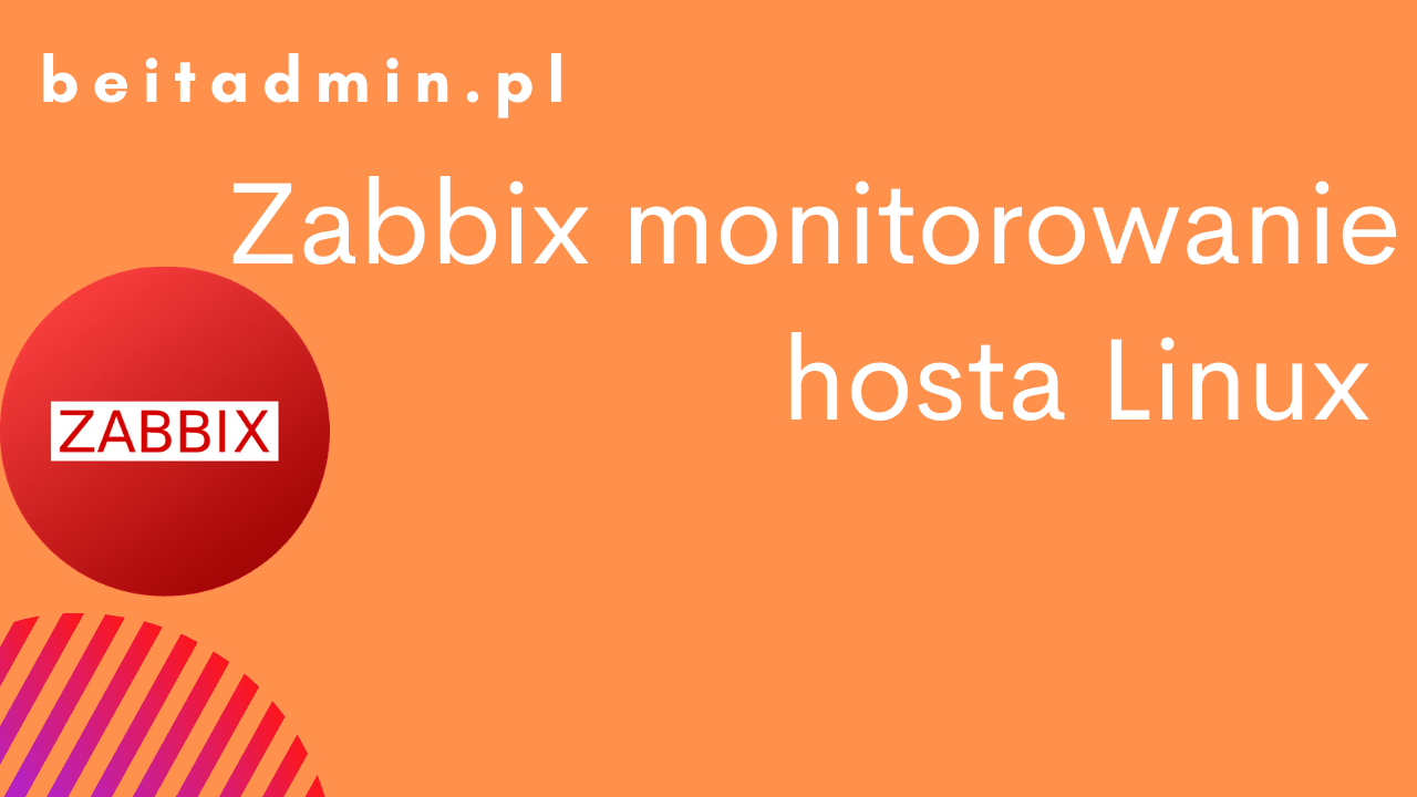 Zabbix instalacja agenta Linux