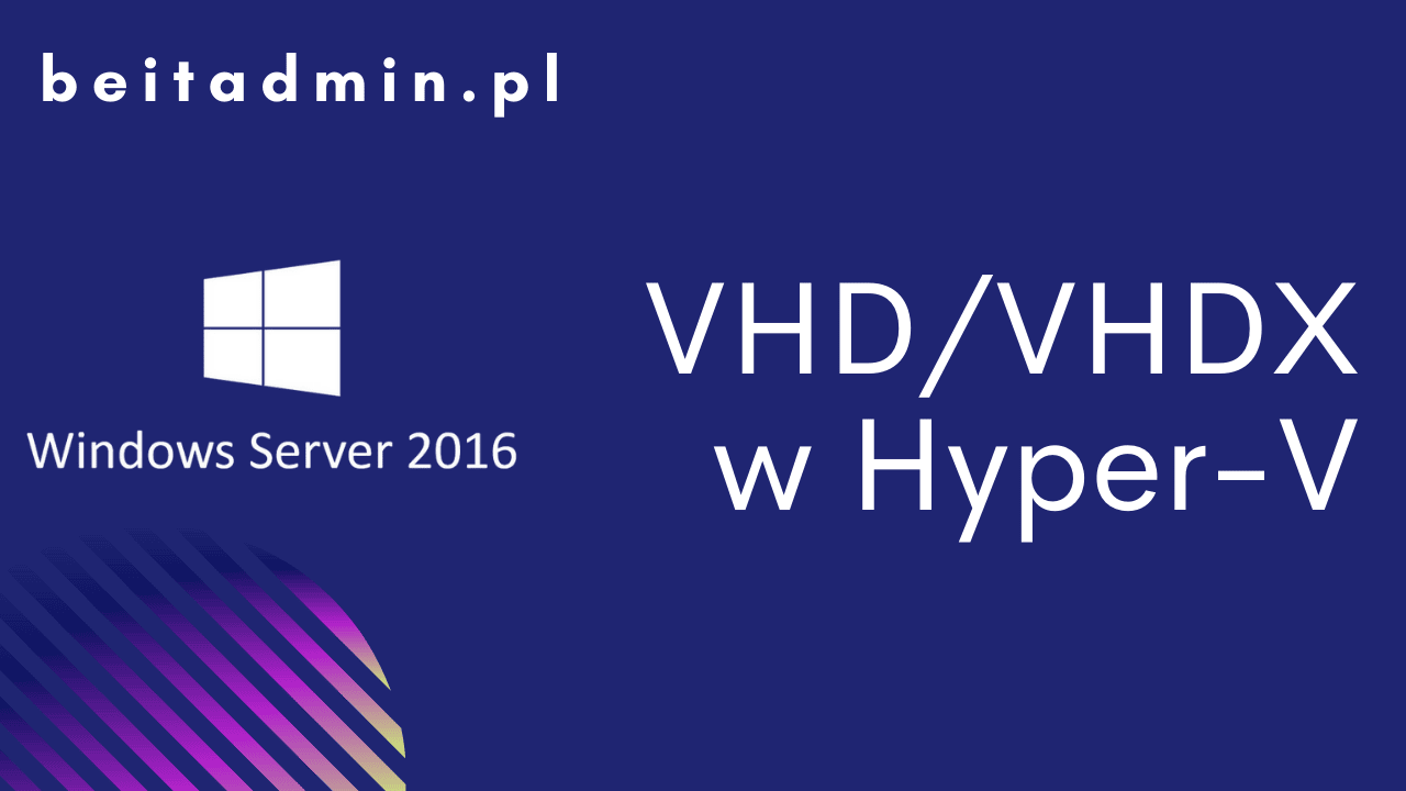 Windows Server 2016 VHD/VHDX