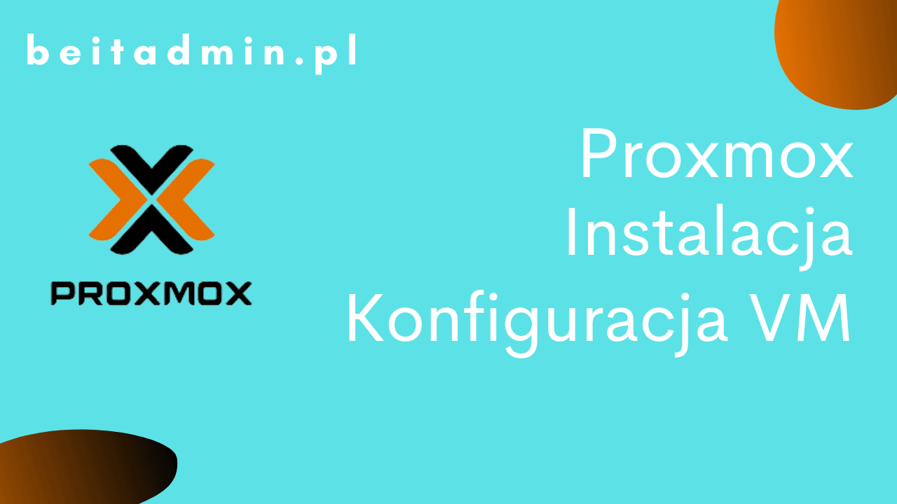 Proxmox 1_2 instalacja i konfiguracja VM