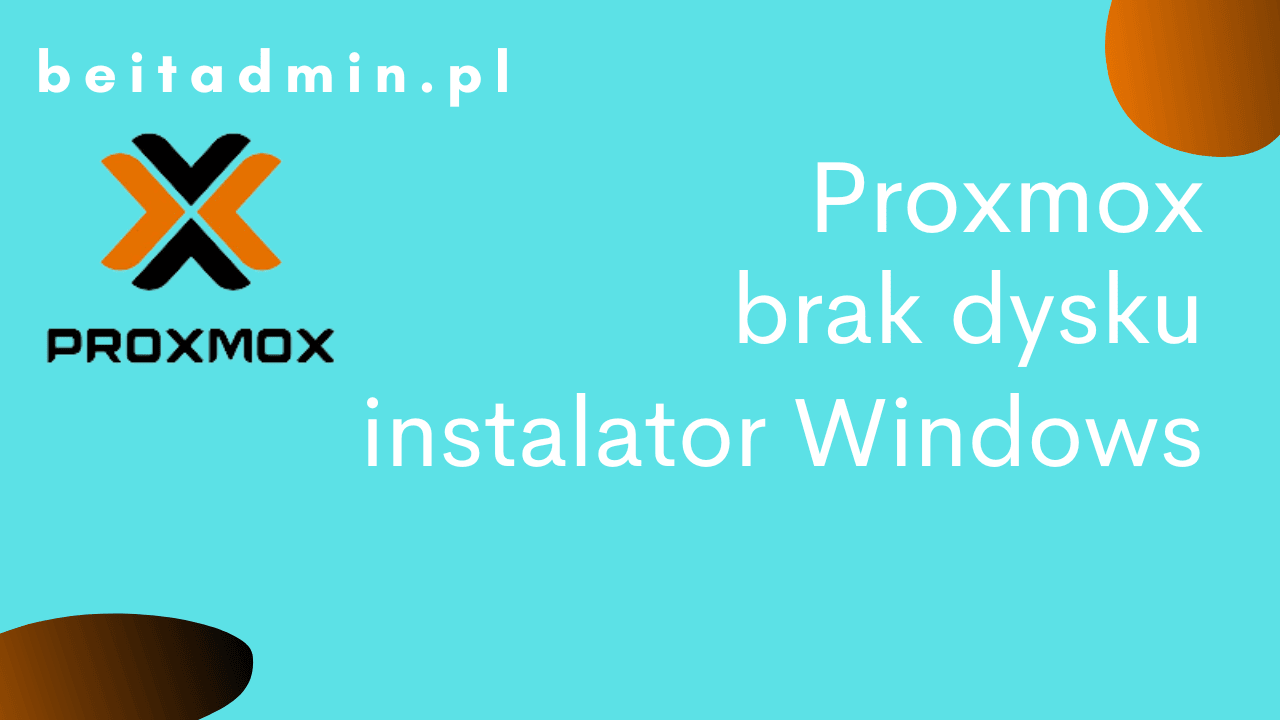 Proxmox brak dysku instalacja Windows