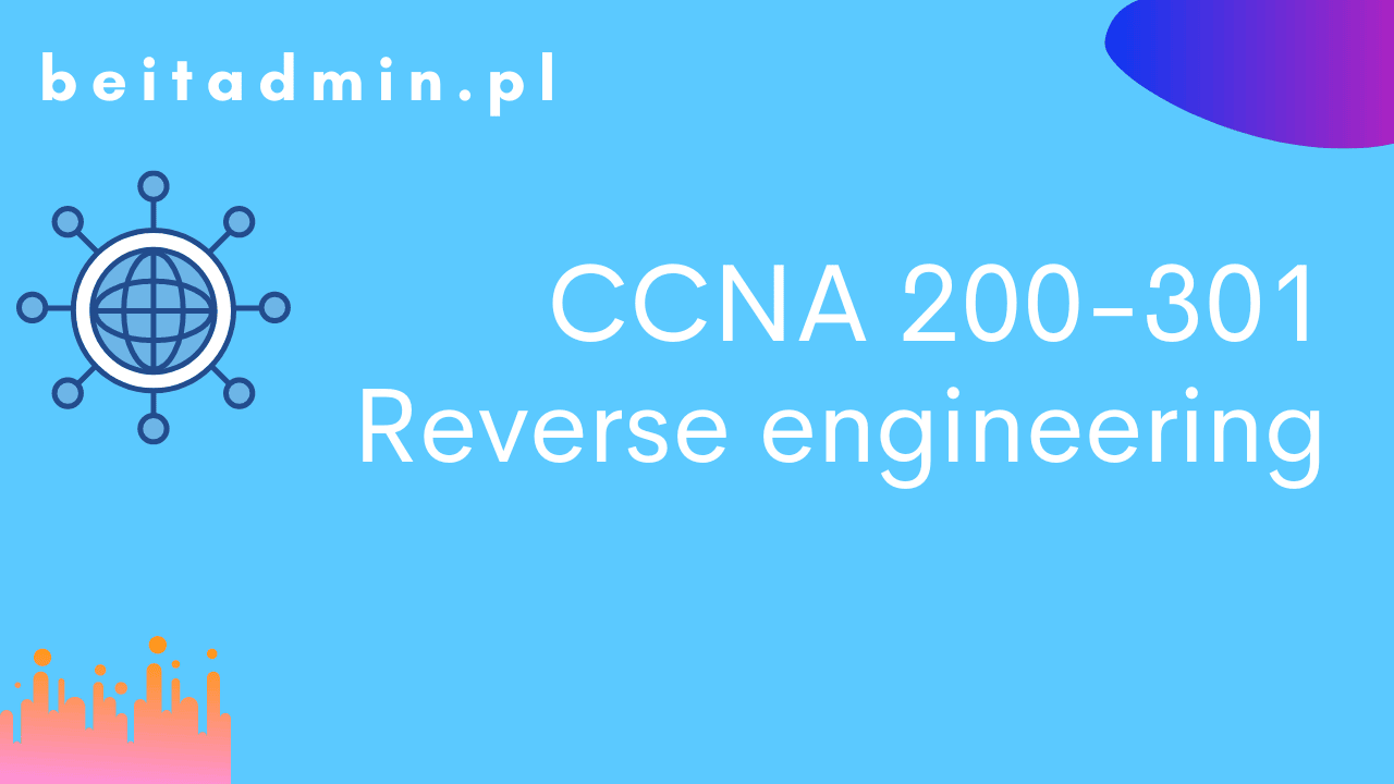 CCNA 200-301 reverse engineering
