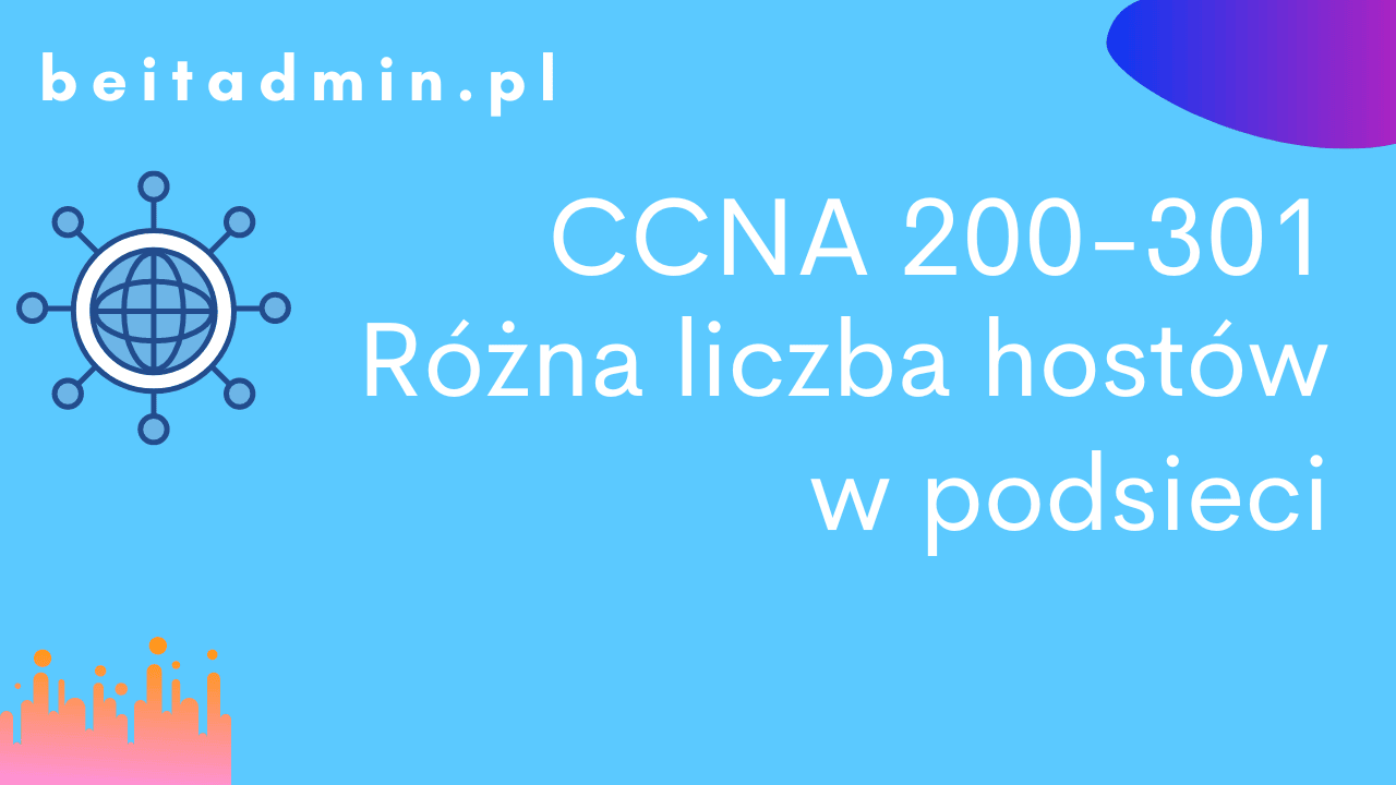 CCNA 200-301 różna liczba hostów