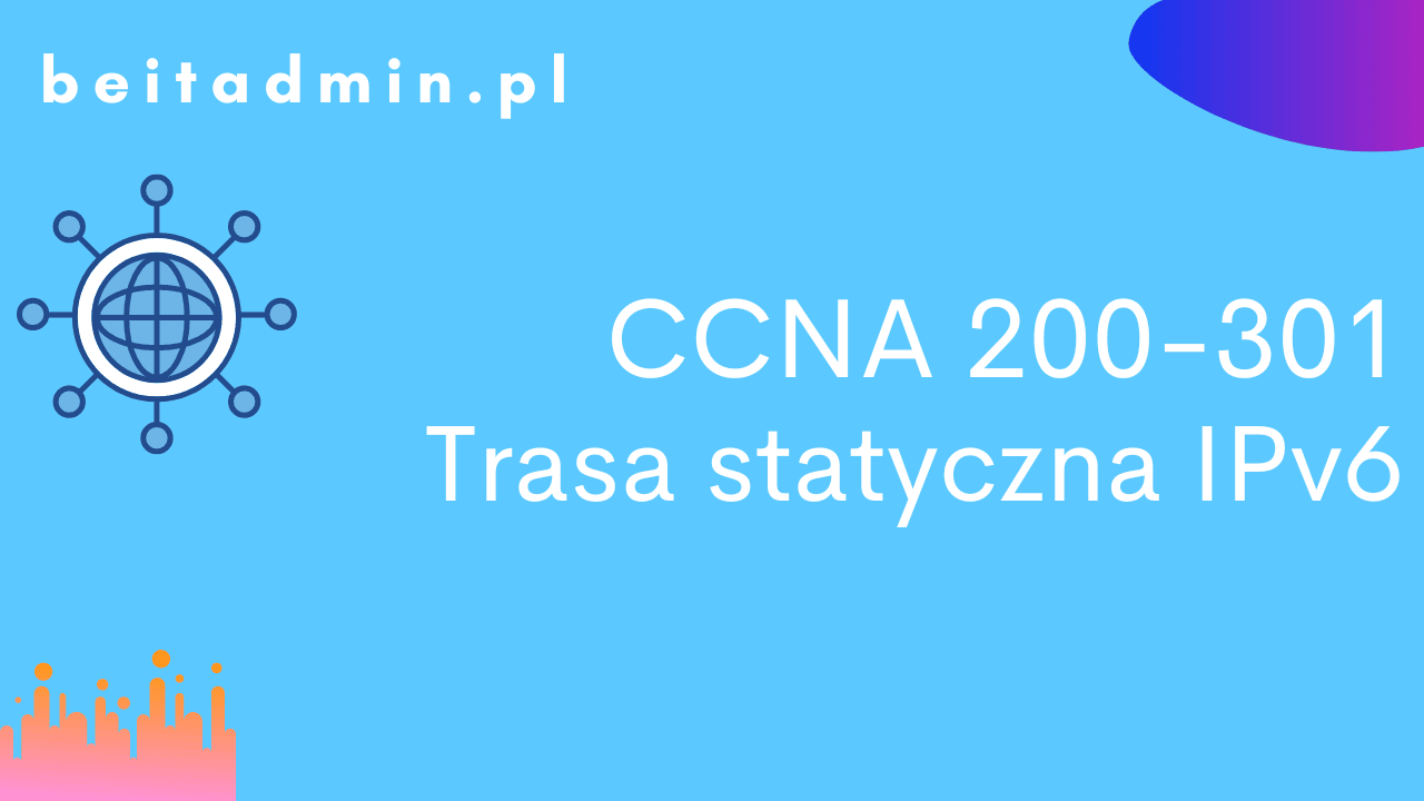 CCNA 200-301 Trasa statyczna