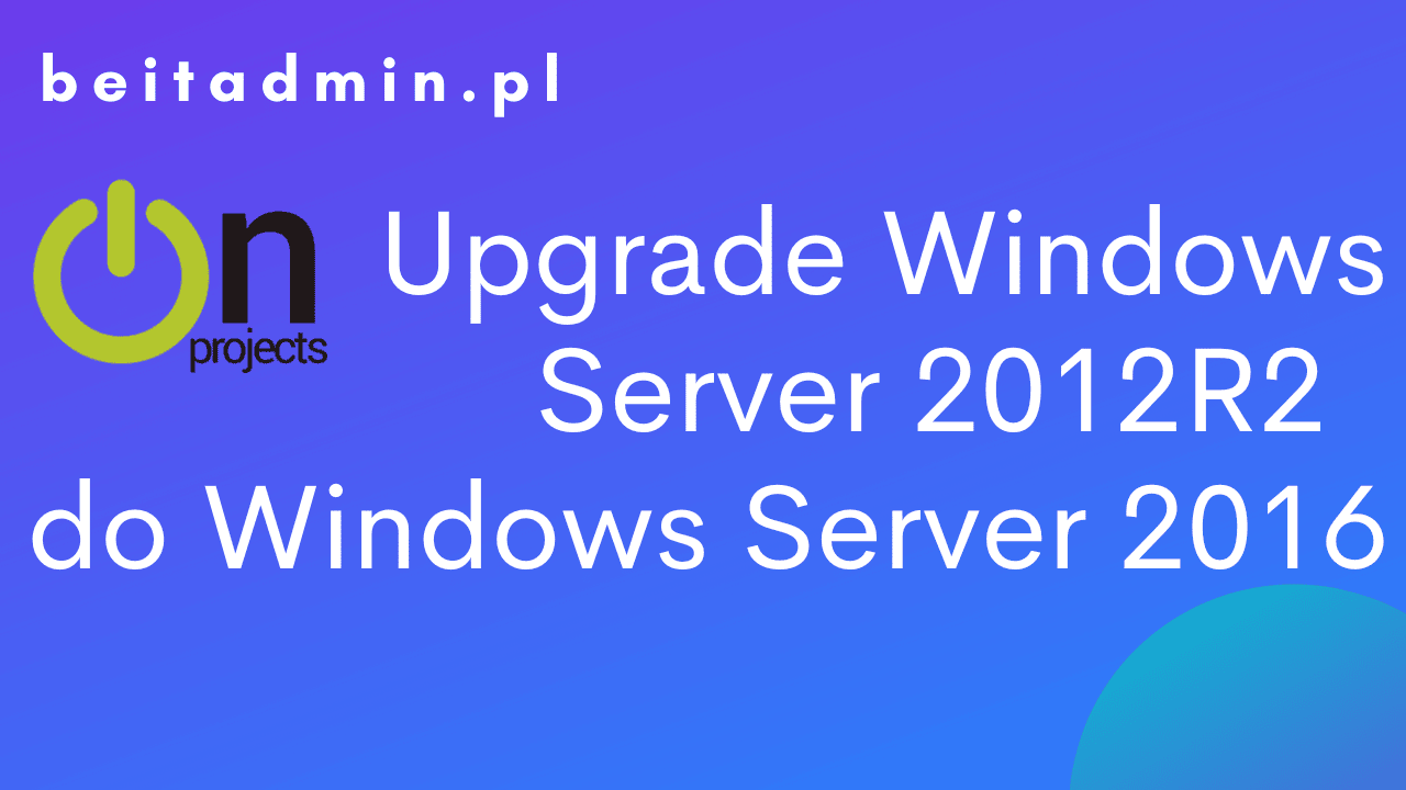 Upgrade Windows Server 2012R2