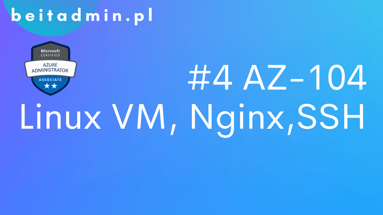 AZ-104 Linux, Nginx, SSH