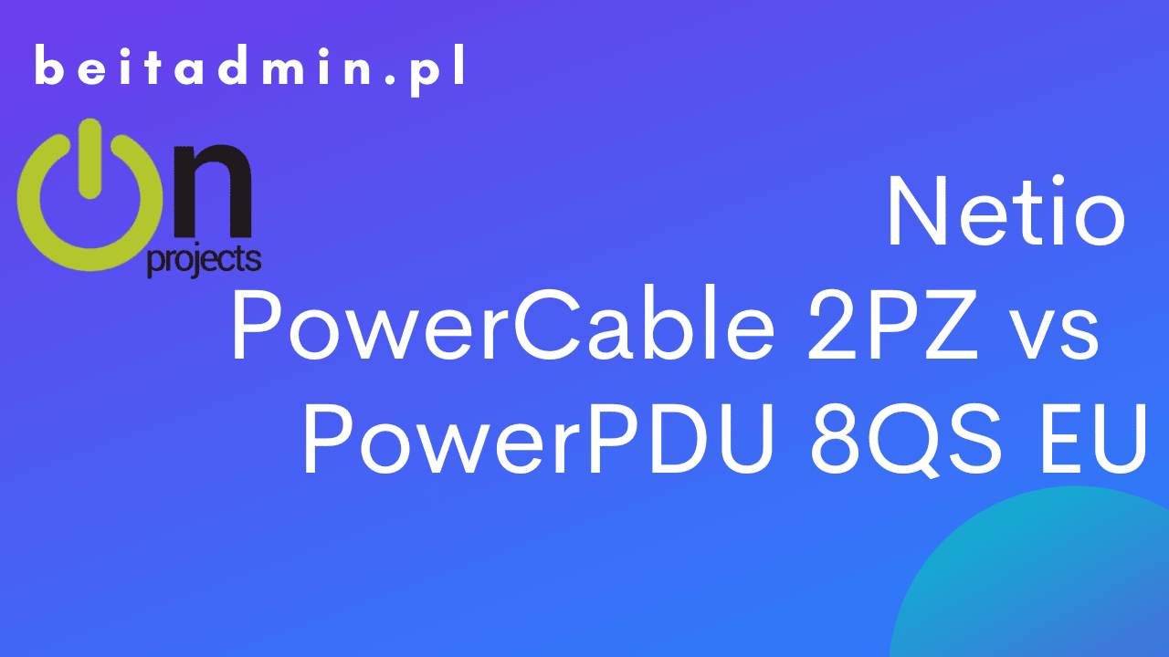 Netio PowerCable 2PZ vs Netio PowerPDU 8QS EU